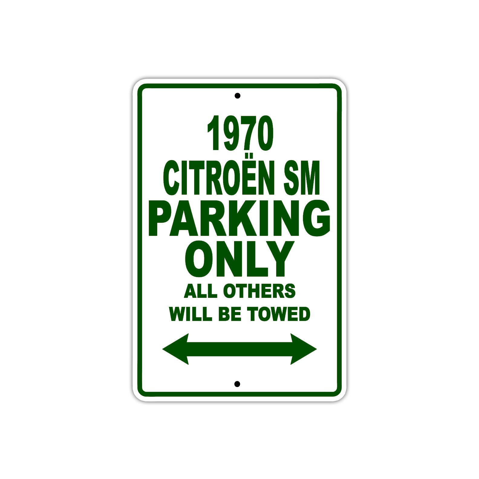 1970 Citroen SM Car Parking Only All Others Will Be Towed Sign Plate
