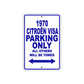 1970 Citroen Visa Car Parking Only All Others Will Be Towed Metal Sign Plate