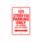 1970 Citroen Visa Car Parking Only All Others Will Be Towed Sign