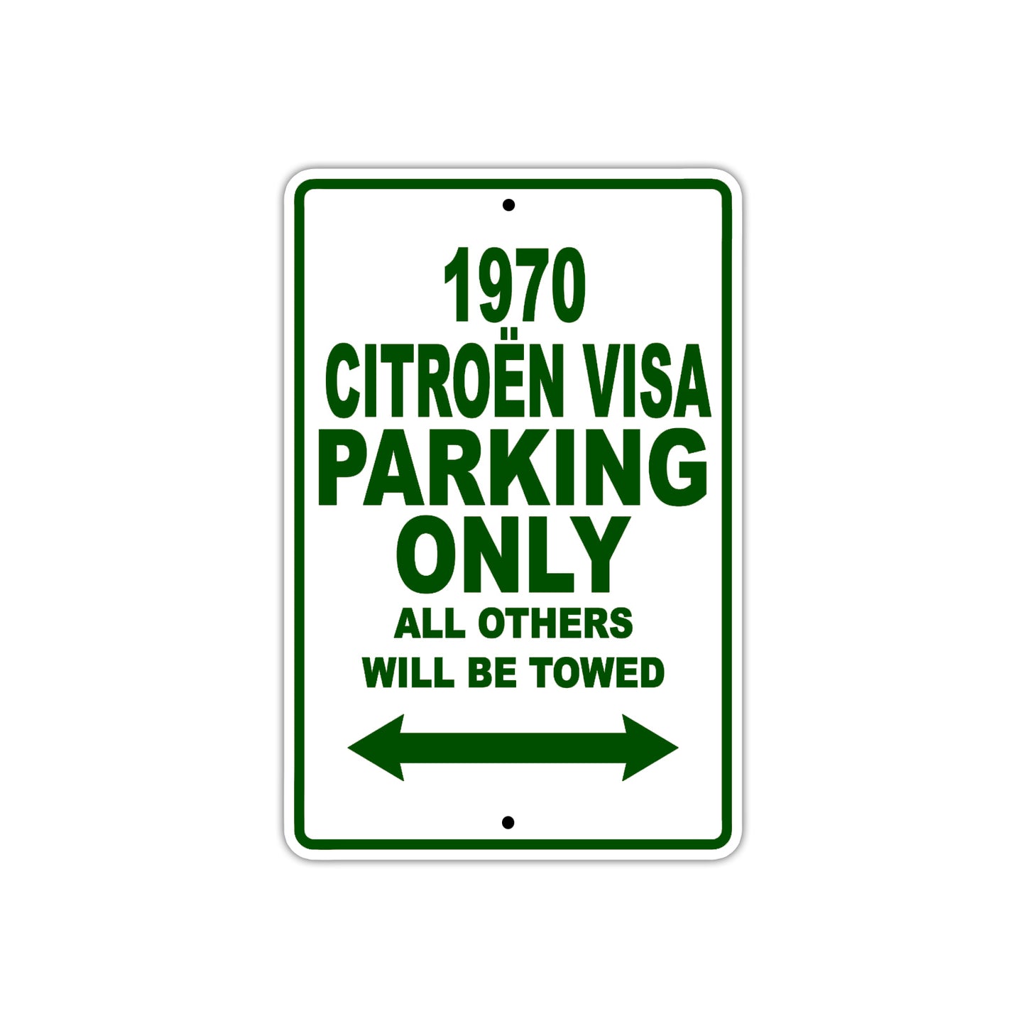 1970 Citroen Visa Car Parking Only All Others Will Be Towed Sign Plate