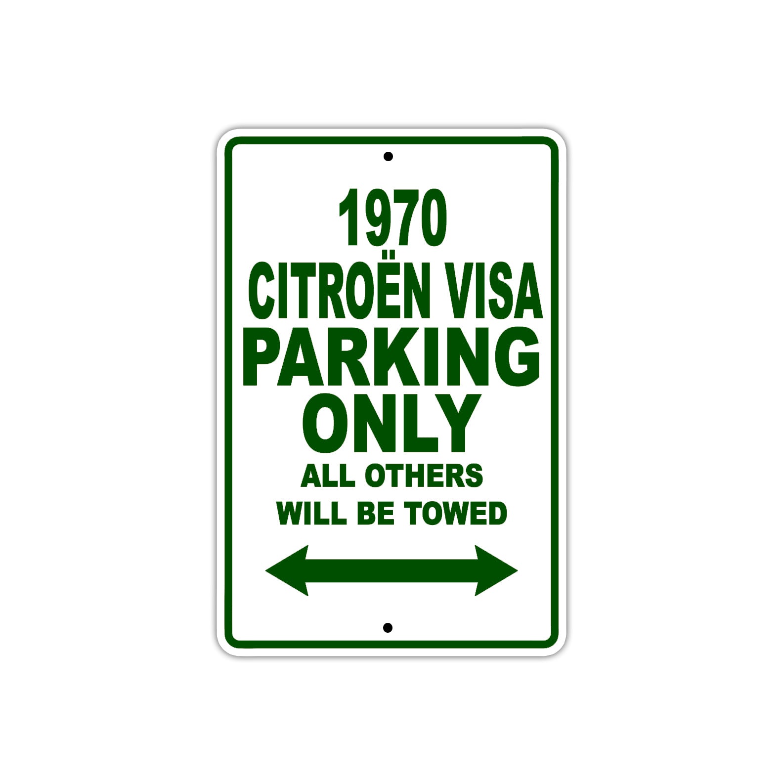 1970 Citroen Visa Car Parking Only All Others Will Be Towed Sign Plate