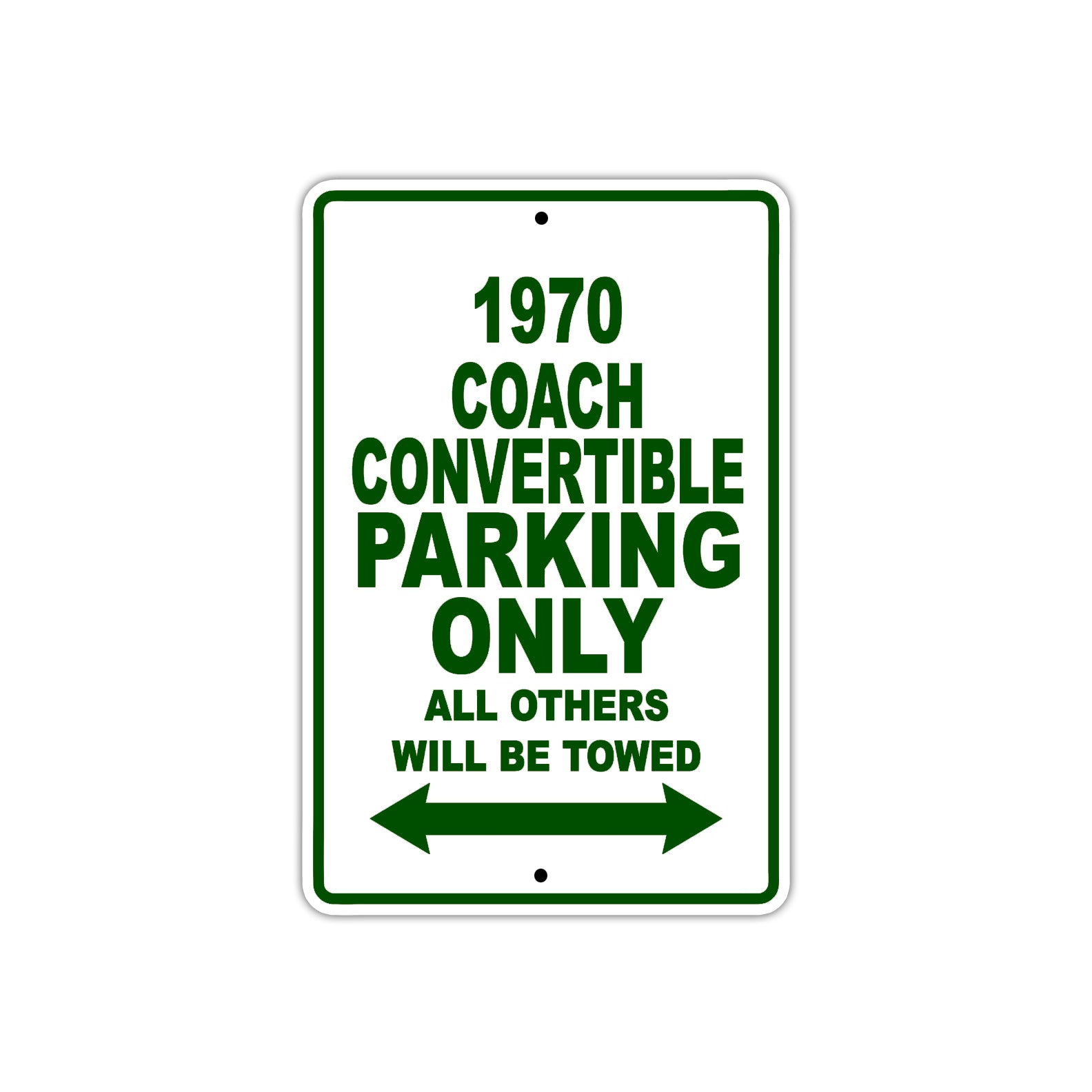 1970 Coach Convertible Car Parking Only All Others Will Be Towed Sign Plate