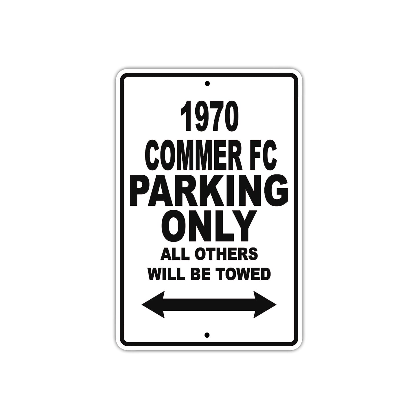1970 Commer FC Car Parking Only All Others Will Be Towed Metal Sign  