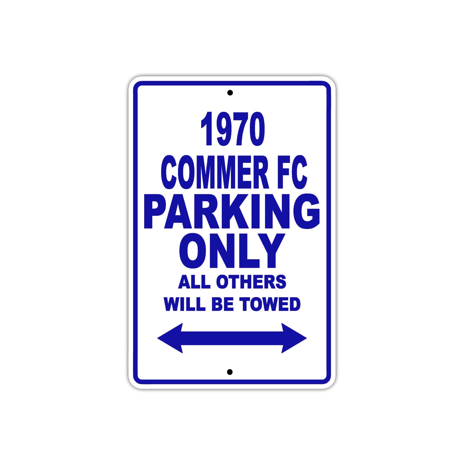 1970 Commer FC Car Parking Only All Others Will Be Towed Metal Sign Plate
