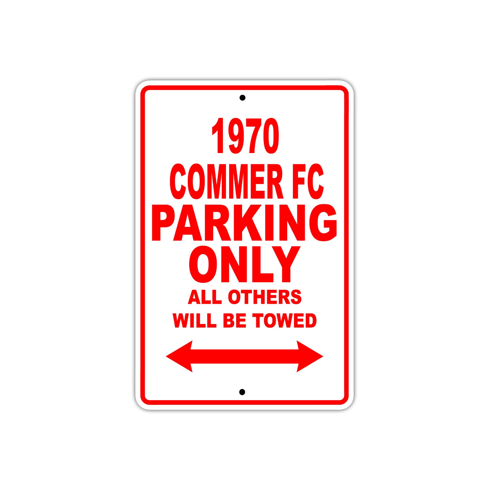 1970 Commer FC Car Parking Only All Others Will Be Towed Sign