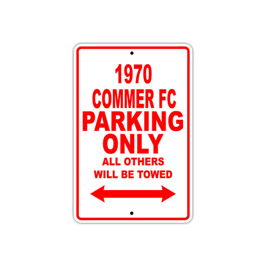 1970 Commer FC Car Parking Only All Others Will Be Towed Sign