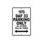 1970 DAF 33 Car Parking Only All Others Will Be Towed Metal Sign  