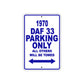 1970 DAF 33 Car Parking Only All Others Will Be Towed Metal Sign Plate