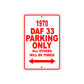 1970 DAF 33 Car Parking Only All Others Will Be Towed Sign