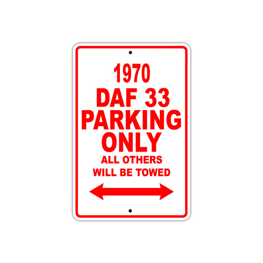 1970 DAF 33 Car Parking Only All Others Will Be Towed Sign