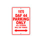 1970 DAF 44 Car Parking Only All Others Will Be Towed Sign