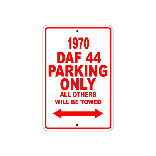 1970 DAF 44 Car Parking Only All Others Will Be Towed Sign