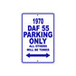 1970 DAF 55 Car Parking Only All Others Will Be Towed Metal Sign Plate