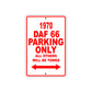 1970 DAF 66 Car Parking Only All Others Will Be Towed Sign