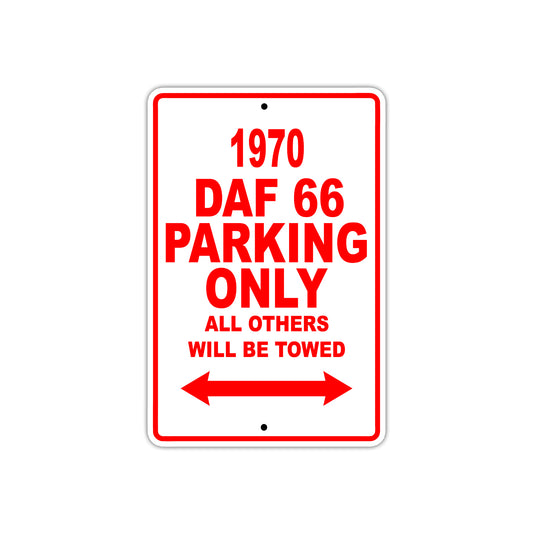 1970 DAF 66 Car Parking Only All Others Will Be Towed Sign