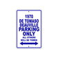 1970 DE Tomaso Deauville Car Parking Only All Others Will Be Towed Metal Sign Plate