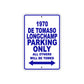 1970 DE Tomaso Longchamp Car Parking Only All Others Will Be Towed Sign Plate