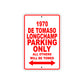 1970 DE Tomaso Longchamp Car Parking Only All Others Will Be Towed Sign