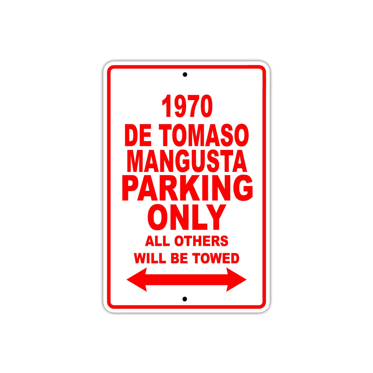 1970 DE Tomaso Mangusta Car Parking Only All Others Will Be Towed Sign