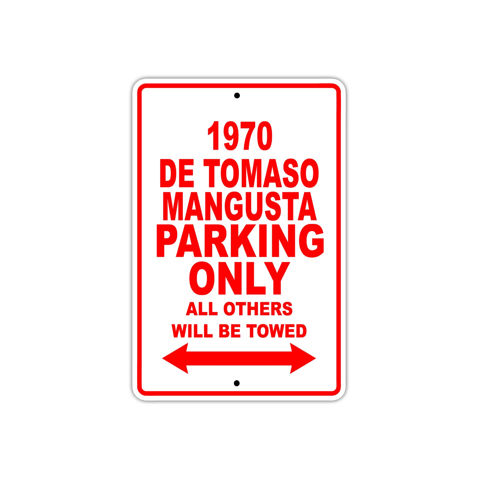 1970 DE Tomaso Mangusta Car Parking Only All Others Will Be Towed Sign