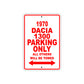 1970 Dacia 1300 Car Parking Only All Others Will Be Towed Sign