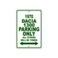 1970 Dacia 1300 Car Parking Only All Others Will Be Towed Sign Plate