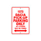1970 Dacia Pick-Up Car Parking Only All Others Will Be Towed Sign