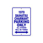 1970 Daihatsu Charmant Car Parking Only All Others Will Be Towed Metal Sign Plate