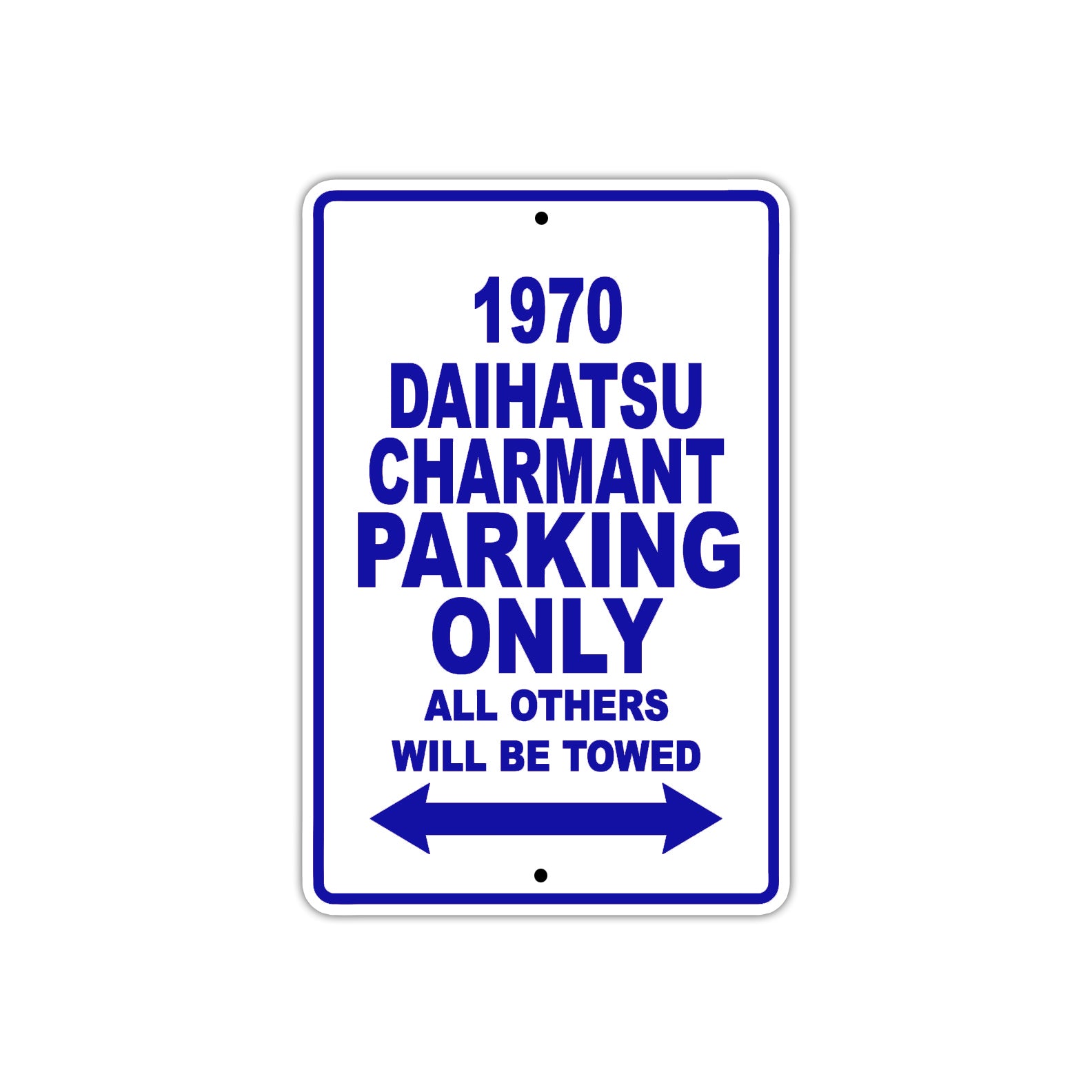 1970 Daihatsu Charmant Car Parking Only All Others Will Be Towed Metal Sign Plate