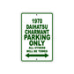 1970 Daihatsu Charmant Car Parking Only All Others Will Be Towed Sign Plate
