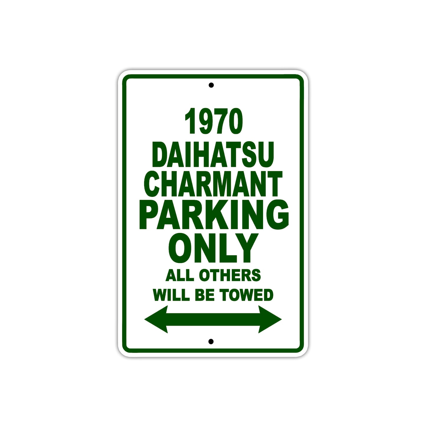 1970 Daihatsu Charmant Car Parking Only All Others Will Be Towed Sign Plate