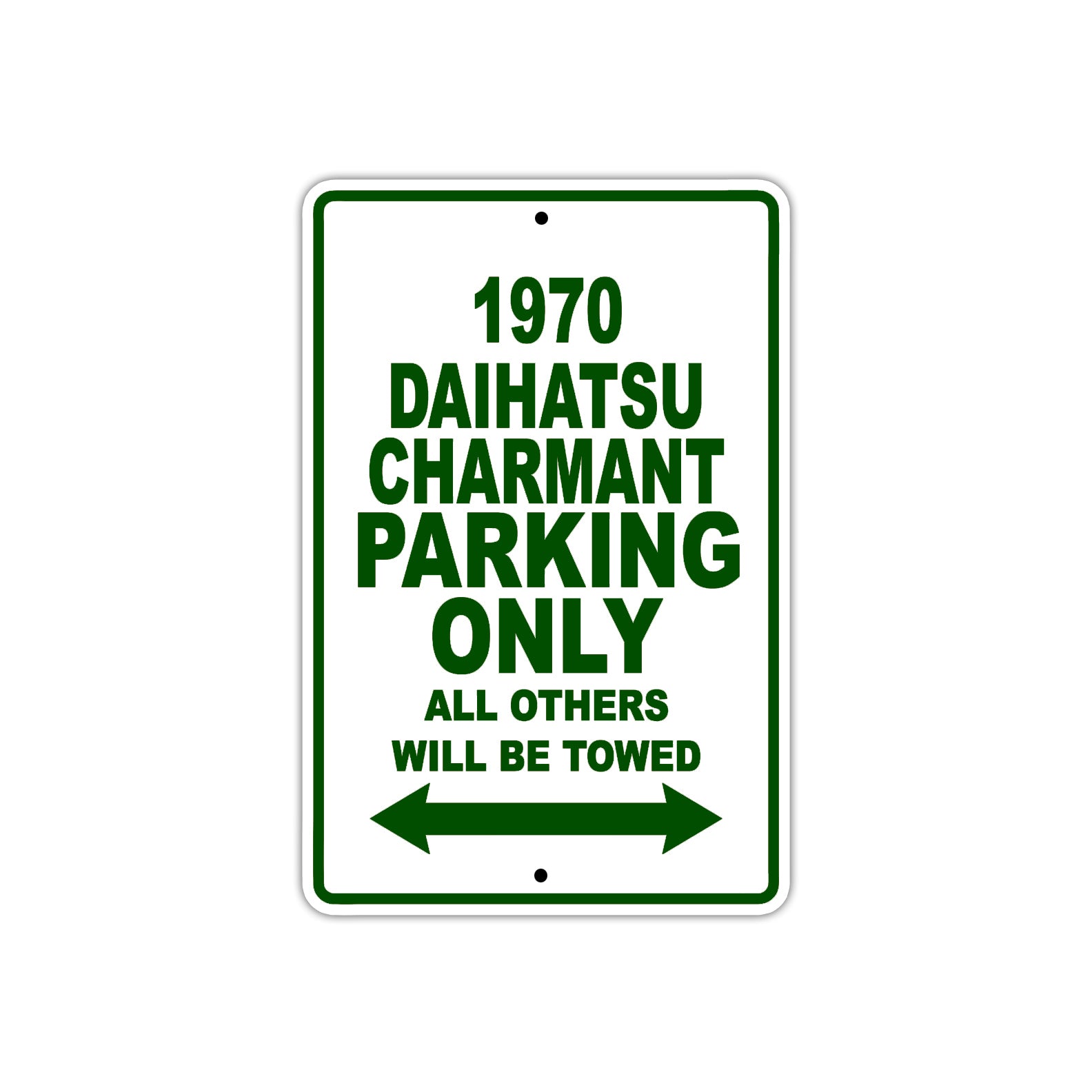 1970 Daihatsu Charmant Car Parking Only All Others Will Be Towed Sign Plate