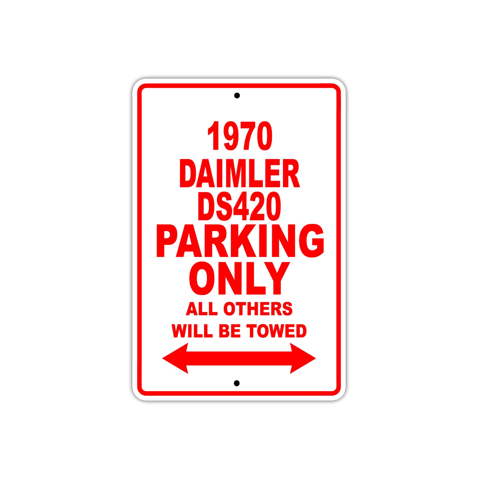 1970 Daimler DS420 Car Parking Only All Others Will Be Towed Sign
