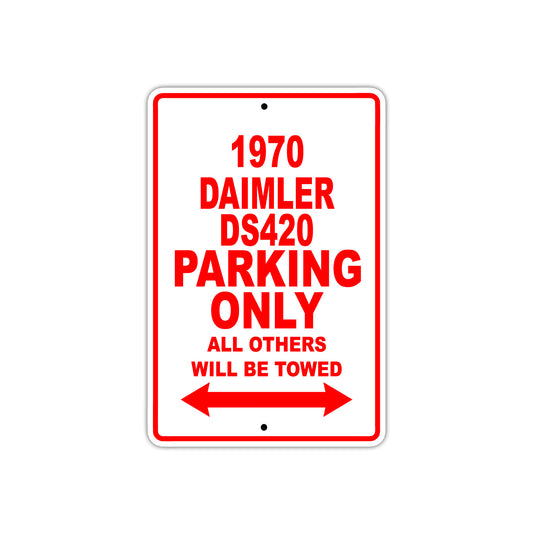 1970 Daimler DS420 Car Parking Only All Others Will Be Towed Sign