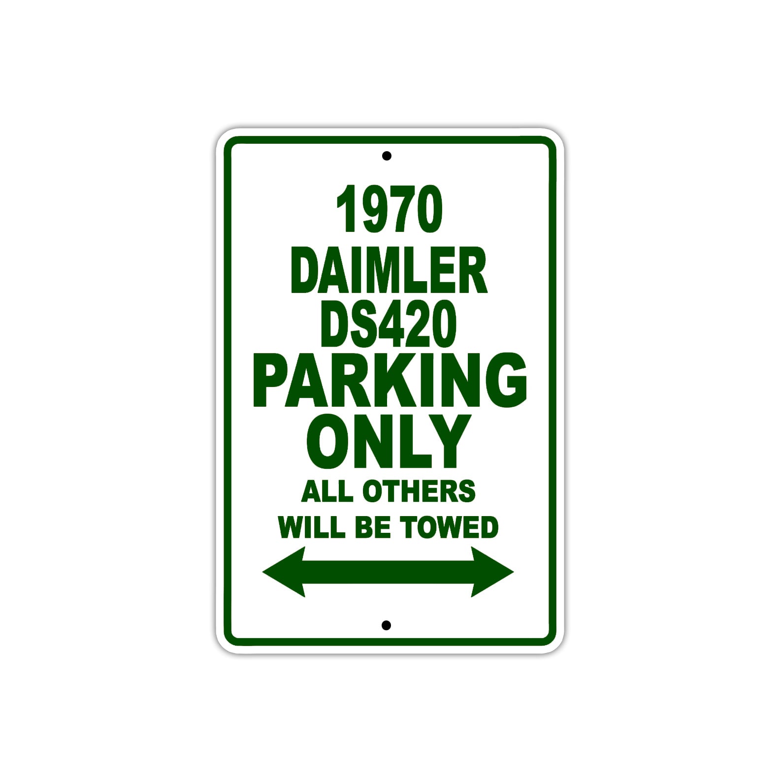 1970 Daimler DS420 Car Parking Only All Others Will Be Towed Sign Plate