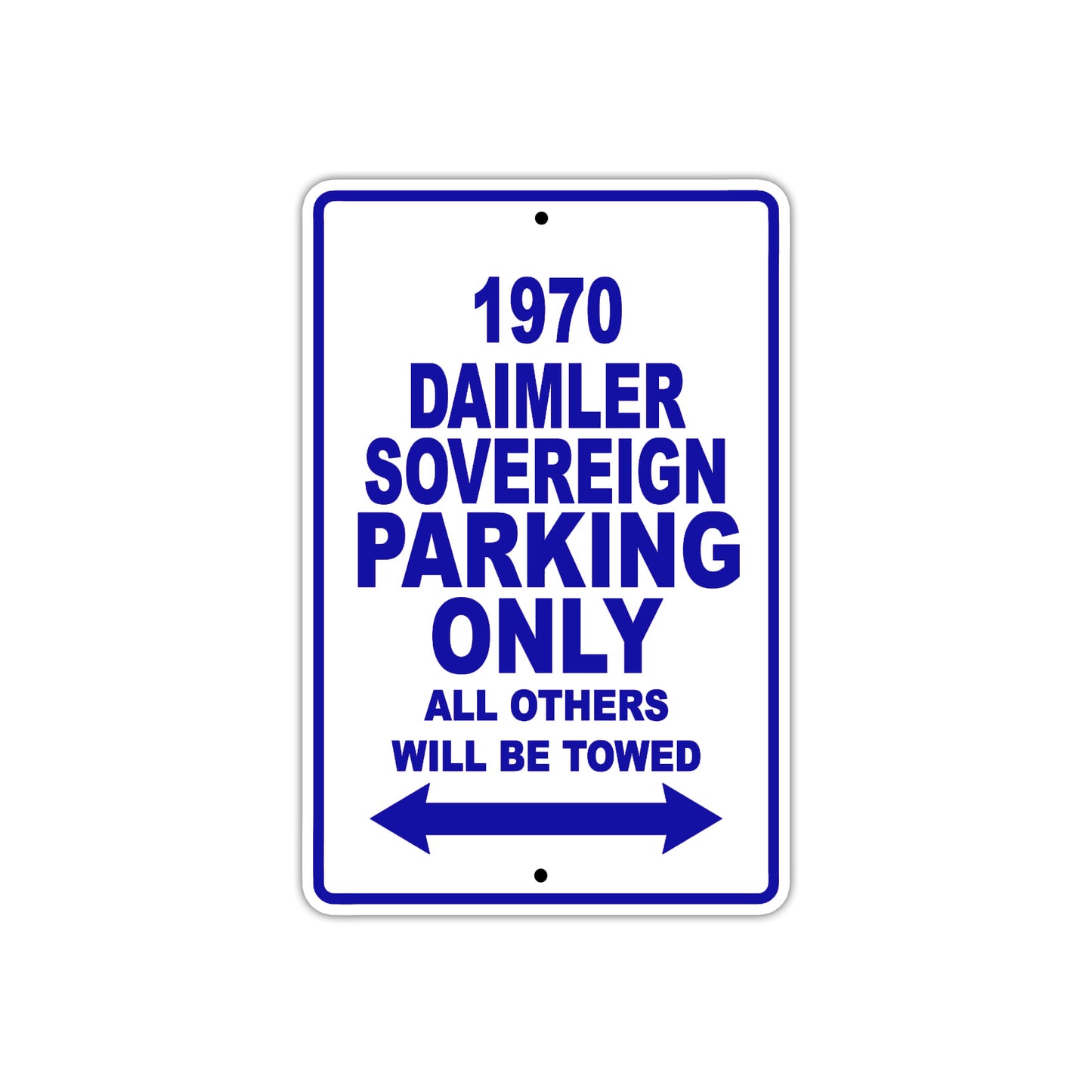1970 Daimler Sovereign Car Parking Only All Others Will Be Towed Metal Sign Plate