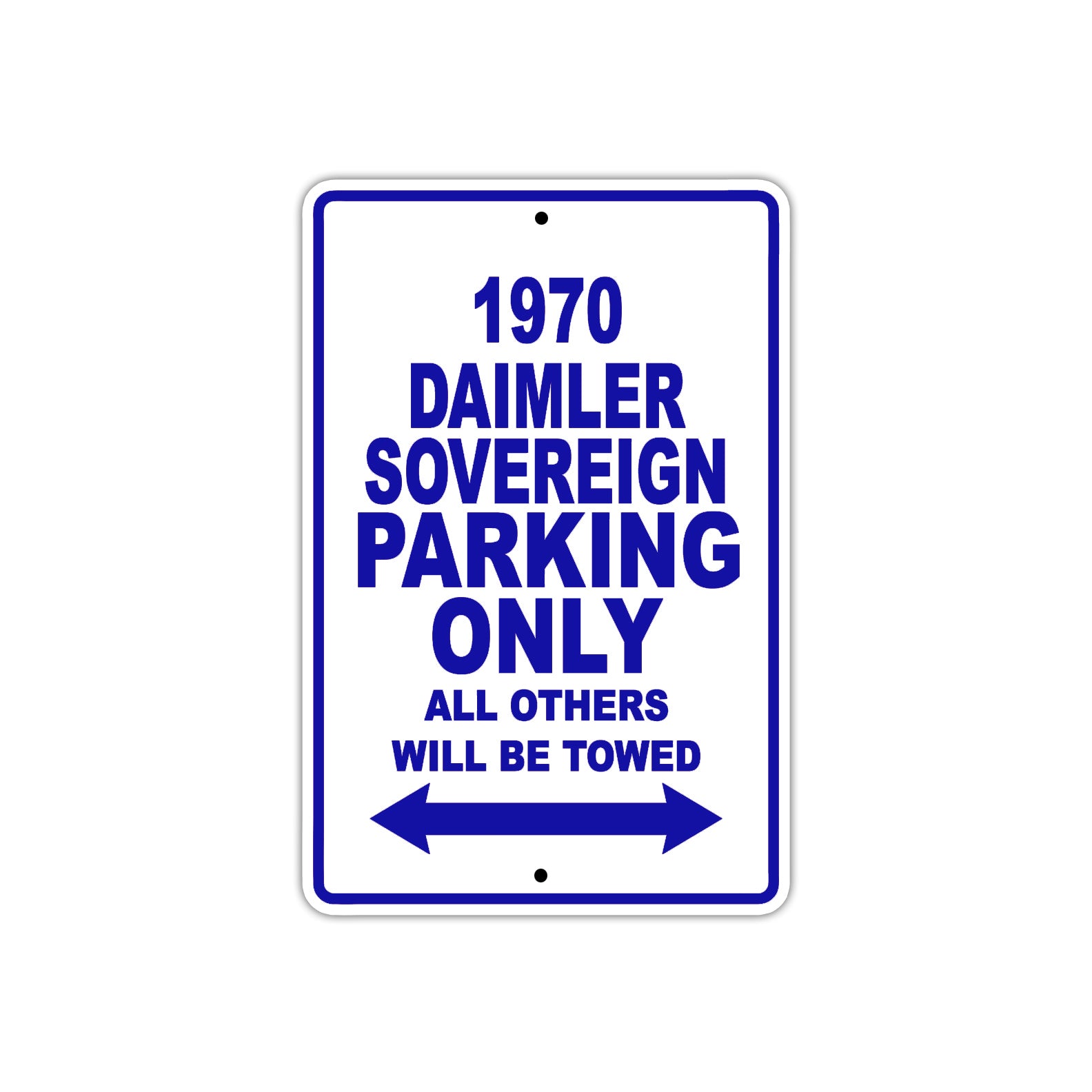 1970 Daimler Sovereign Car Parking Only All Others Will Be Towed Metal Sign Plate