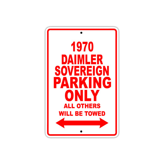 1970 Daimler Sovereign Car Parking Only All Others Will Be Towed Sign