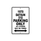 1970 Datsun 510 Car Parking Only All Others Will Be Towed Metal Sign  