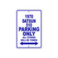 1970 Datsun 510 Car Parking Only All Others Will Be Towed Metal Sign Plate