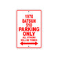1970 Datsun 510 Car Parking Only All Others Will Be Towed Sign