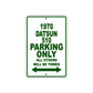 1970 Datsun 510 Car Parking Only All Others Will Be Towed Sign Plate