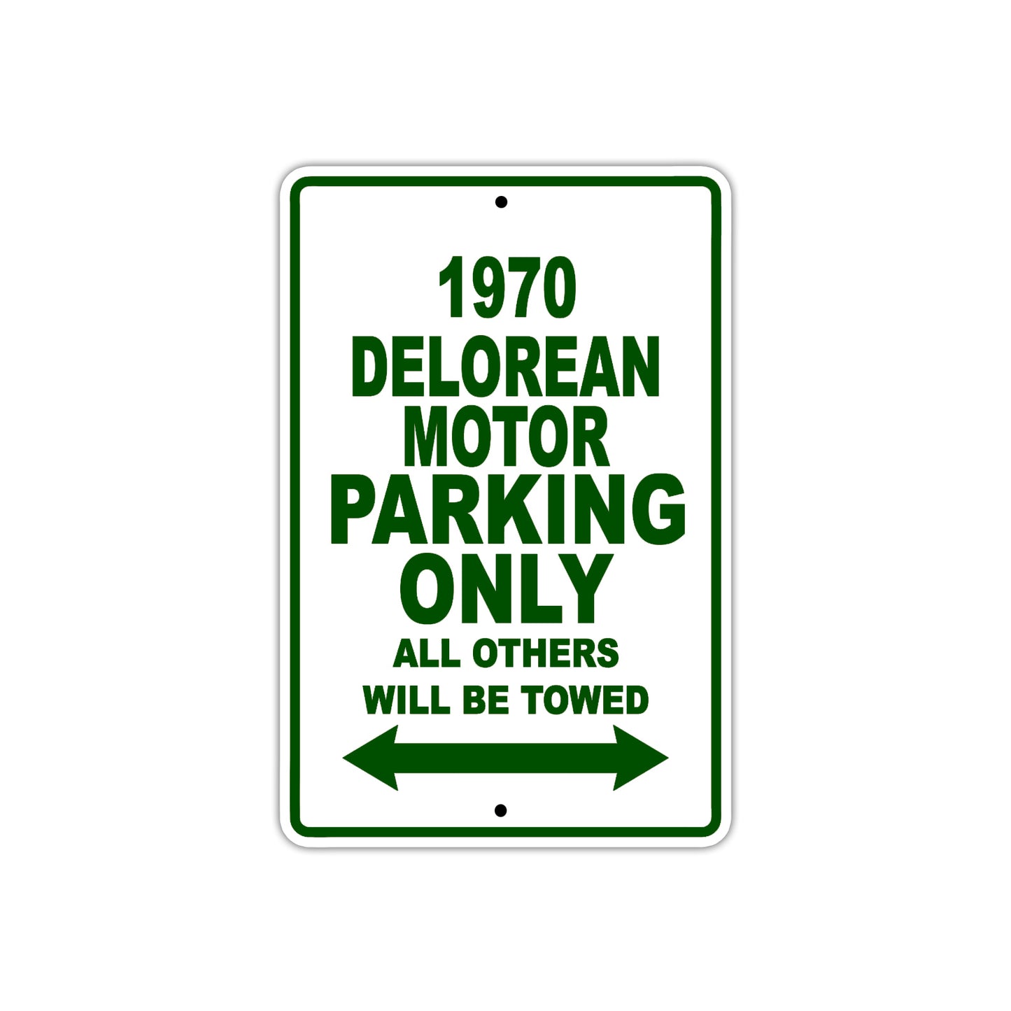 1970 Delorean Motor Car Parking Only All Others Will Be Towed Sign Plate