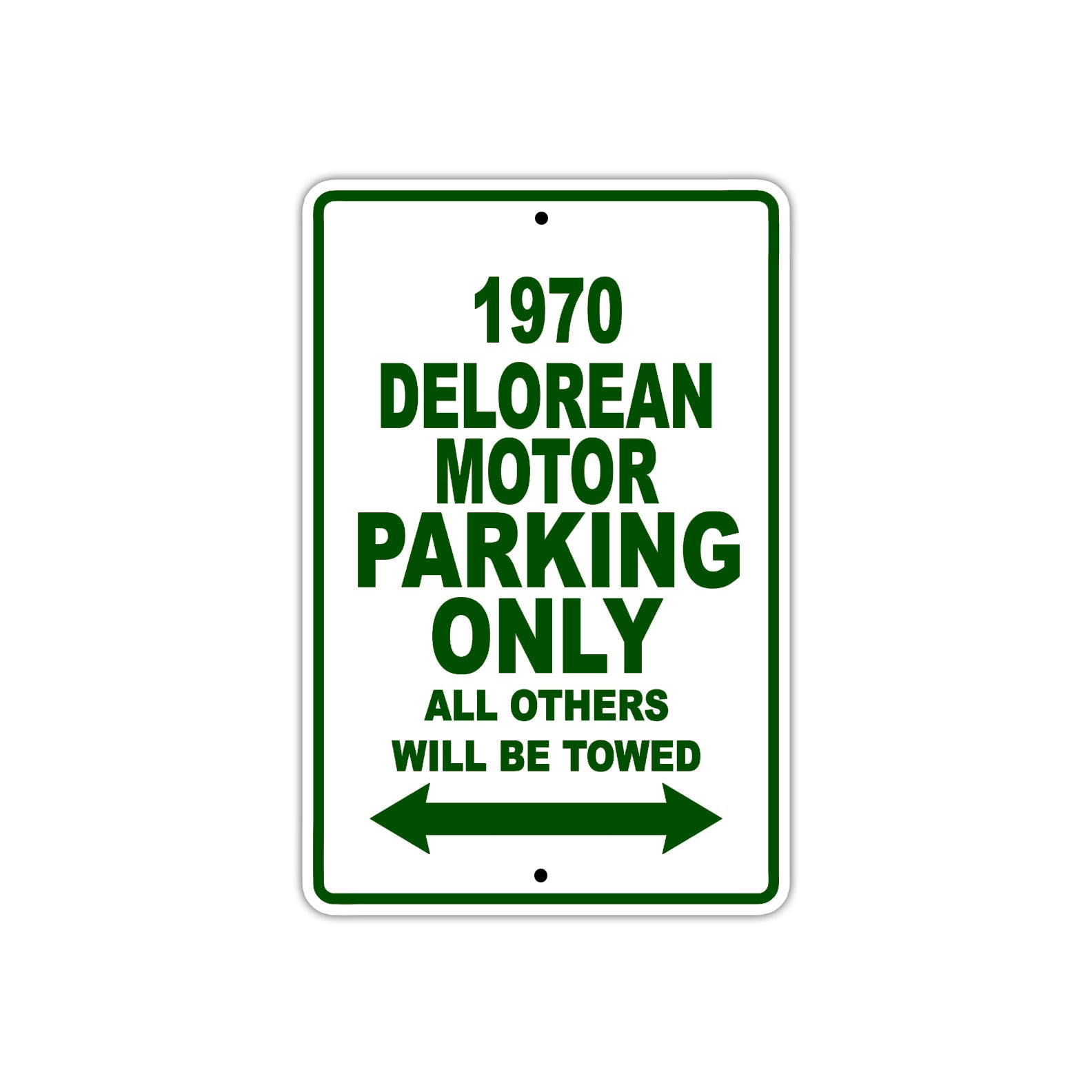 1970 Delorean Motor Car Parking Only All Others Will Be Towed Sign Plate
