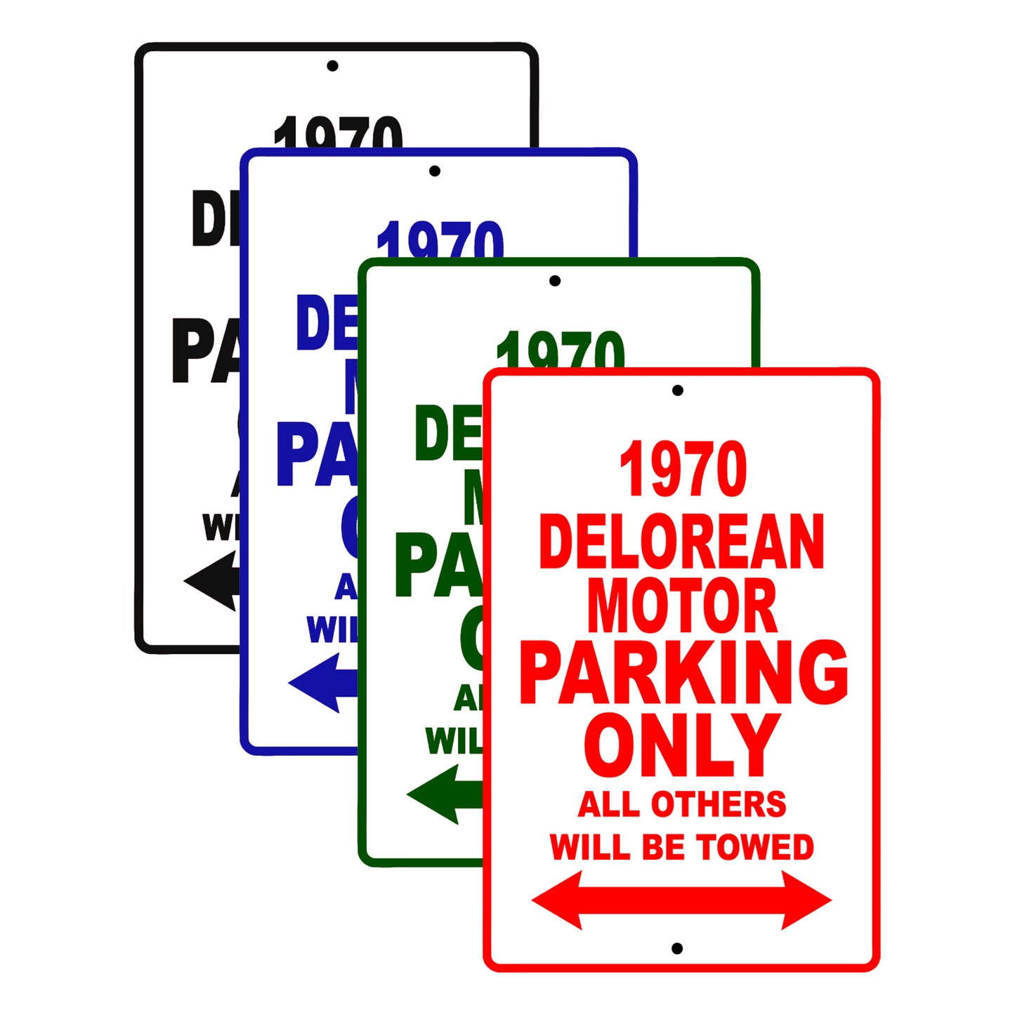 1970 Delorean Motor Car Parking Only All Others Will Be Towed Signs