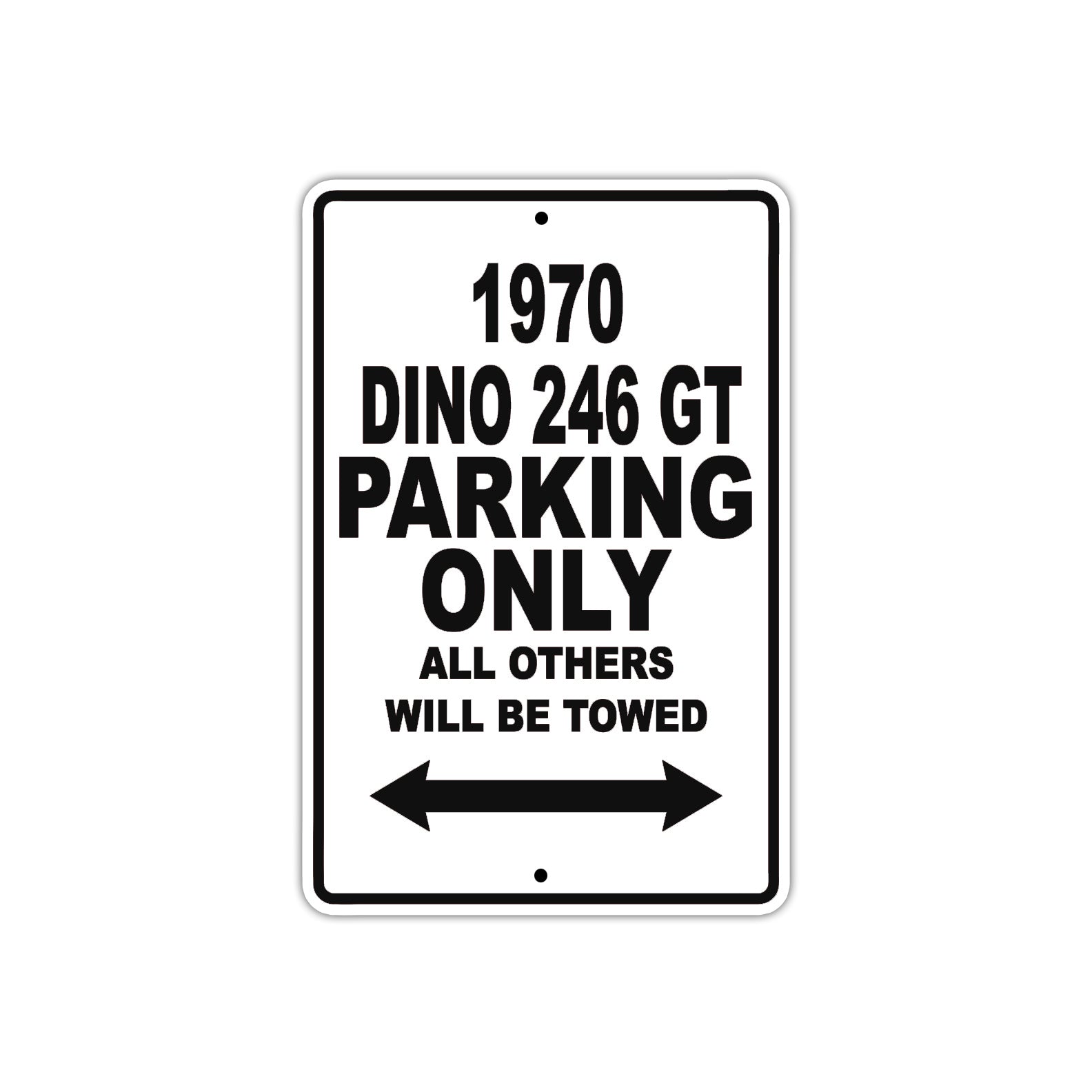 1970 Dino 246 GT Car Parking Only All Others Will Be Towed Metal Sign  