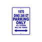 1970 Dino 246 GT Car Parking Only All Others Will Be Towed Metal Sign Plate