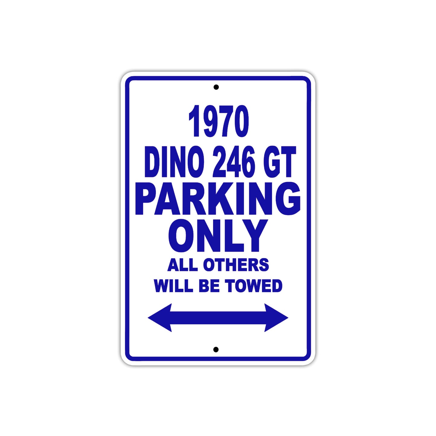 1970 Dino 246 GT Car Parking Only All Others Will Be Towed Metal Sign Plate