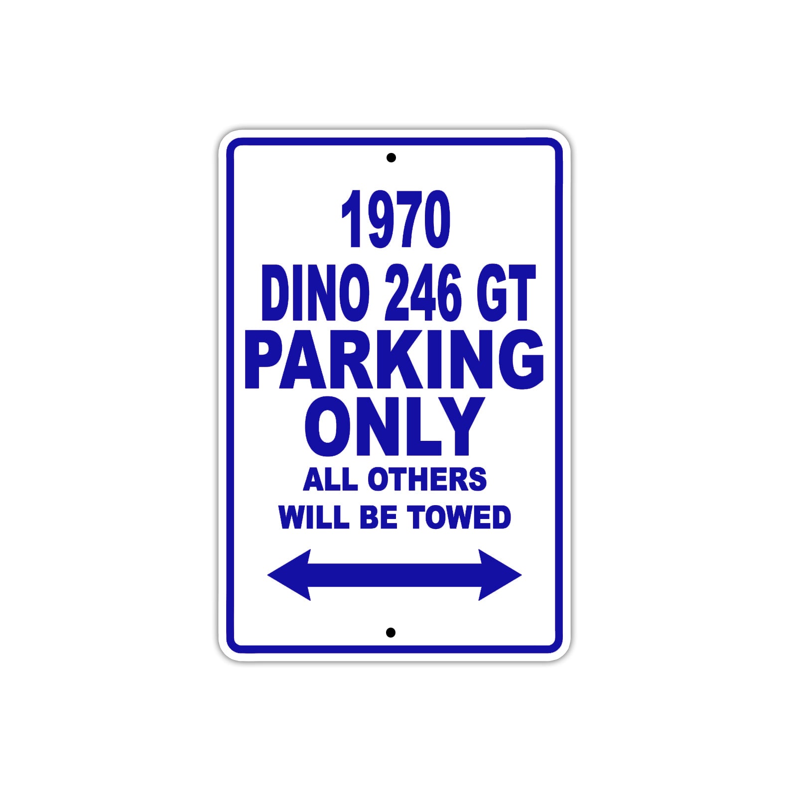 1970 Dino 246 GT Car Parking Only All Others Will Be Towed Metal Sign Plate