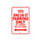 1970 Dino 246 GT Car Parking Only All Others Will Be Towed Signs